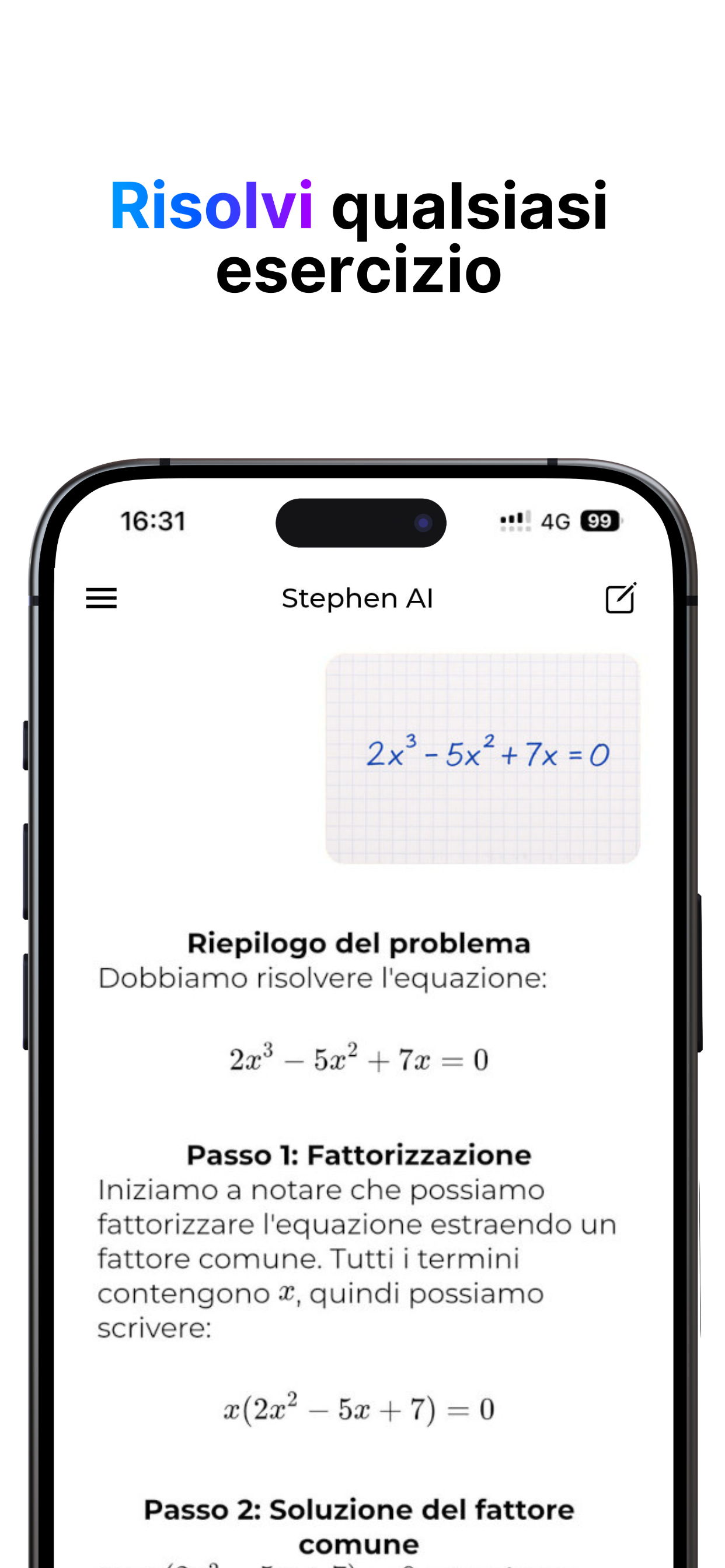 Risolvi qualsiasi esercizio passo dopo passo con Stephen AI